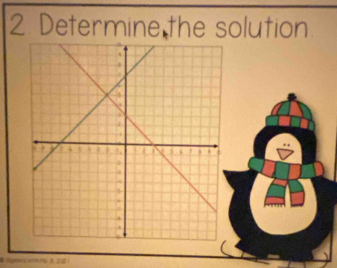 Determine the solution