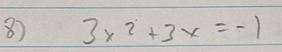 3x^2+3x=-1