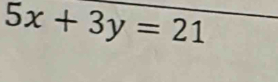 5x+3y=21