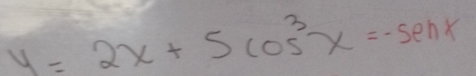 y=2x+5cos^3x=-sec x