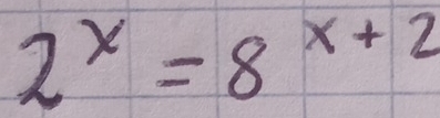 2^x=8^(x+2)