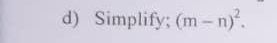 Simplify; (m-n)^2.