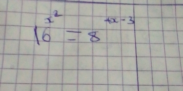 16^(x^2)=8^(tx-3)