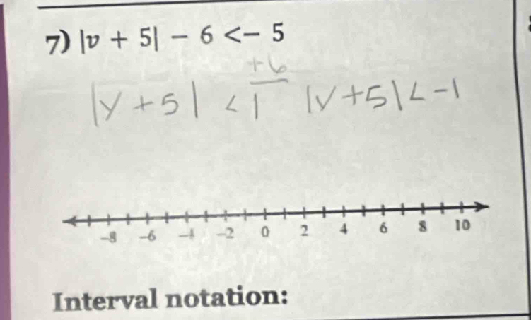 |v+5|-6
Interval notation: