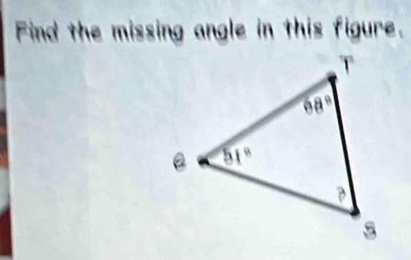 Find the missing angle in this figure.