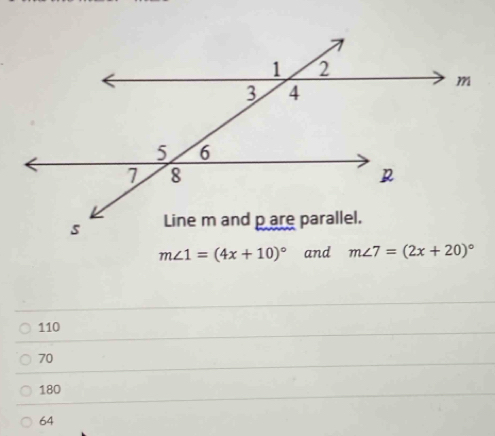 m∠ 1=(4x+10)^circ 
110
70
180
64