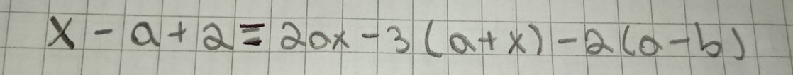 x-a+2=20x-3(a+x)-2(a-b)