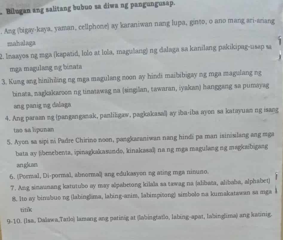 Solved: Bilugan ang salitang bubuo sa diwa ng pangungusap. . Ang (bigay ...