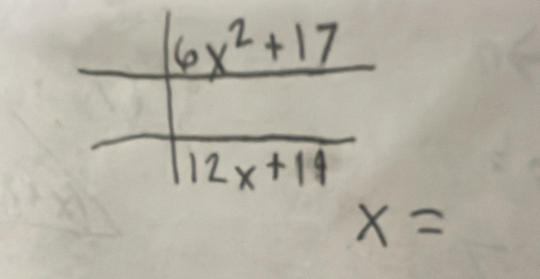  (6x^2+17)/12x+14 
x=