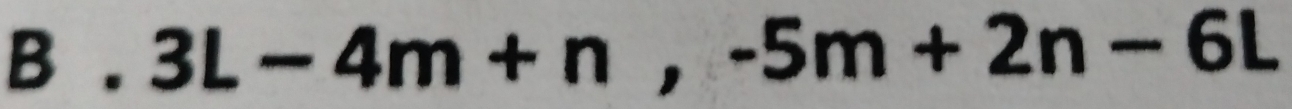 3L-4m+n, -5m+2n-6L