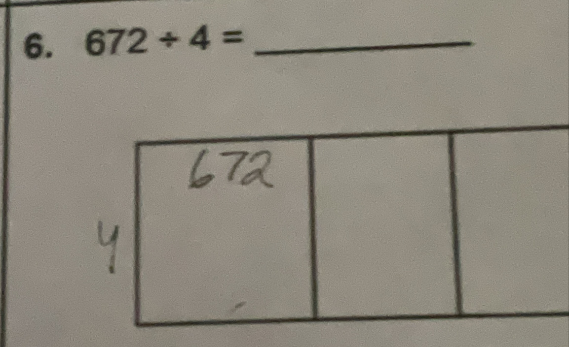 672/ 4= _