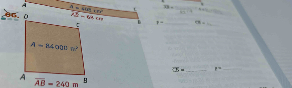 A
A=408cm^2 c overline AB= _ x=
66.
_
B p= _
overline CB=
_ overline CB=
_ p=