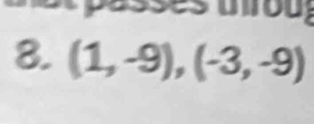 (1,-9), (-3,-9)