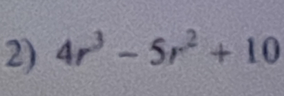 4r^3-5r^2+10