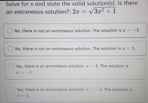 Solved: Solve for x and state the valid solution(s). Is there an ...