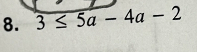 3≤ 5a-4a-2