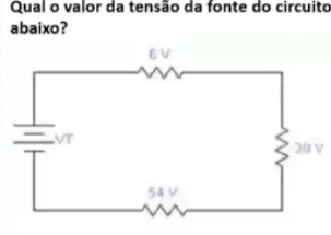 Qual o valor da tensão da fonte do circuito 
abaixo?
v