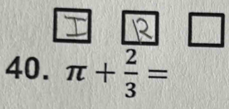 π + 2/3 =