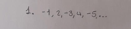 -1, 2, -3, 4, -5, .