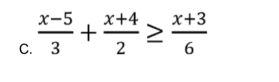  (x-5)/3 + (x+4)/2 ≥  (x+3)/6 