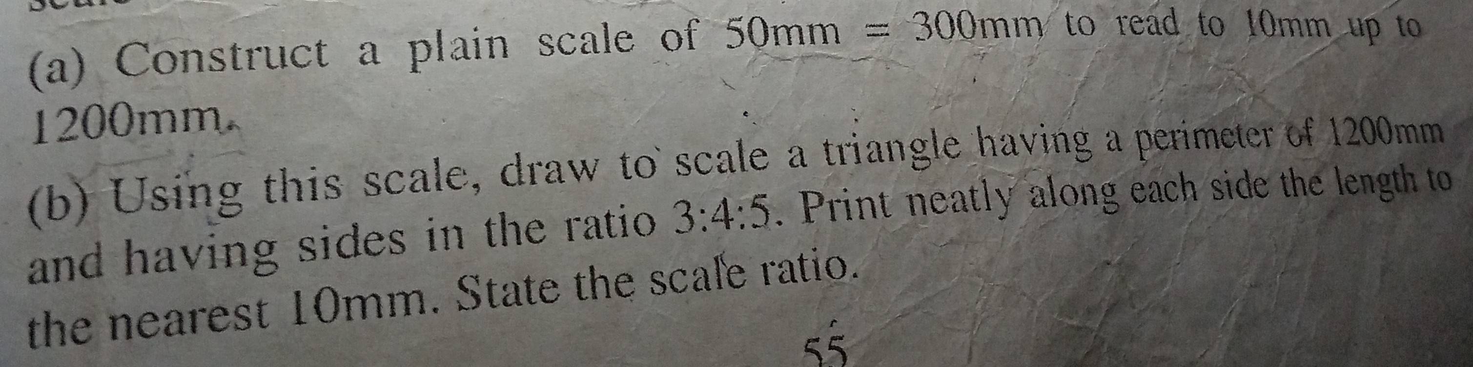 Solved: Construct a plain scale of 50mm=300mm to read to 10mm up to ...