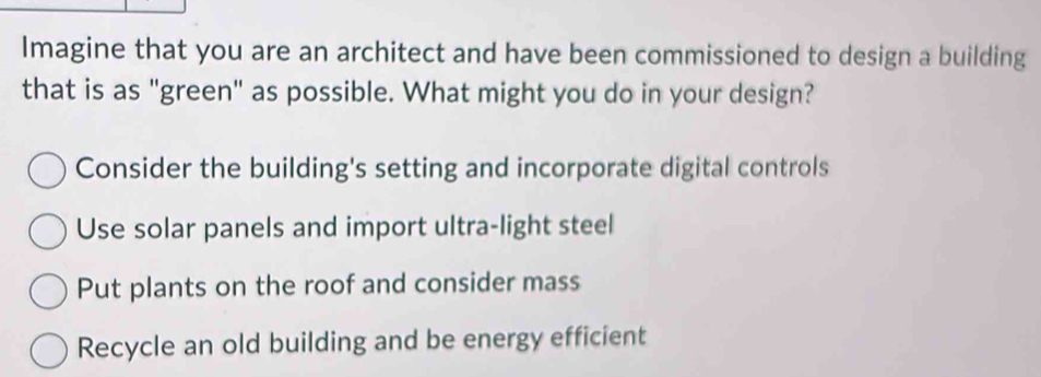 Solved: Imagine that you are an architect and have been commissioned to ...