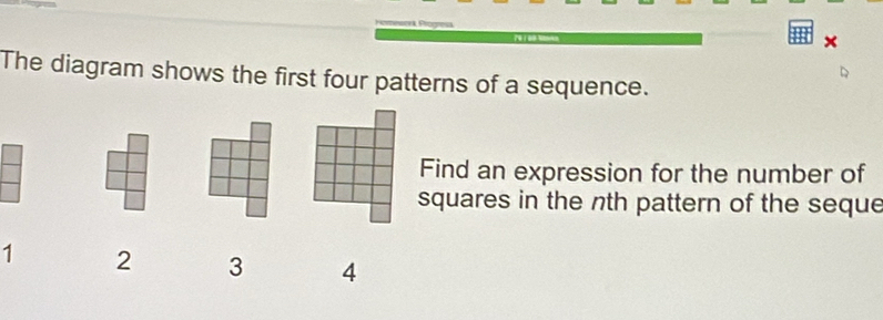 Solved: The diagram shows the first four patterns of a sequence. Find ...