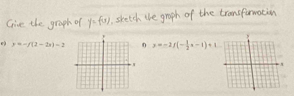 y=-f(2-2x)-2
y=-2f(- 1/2 x-1)+1