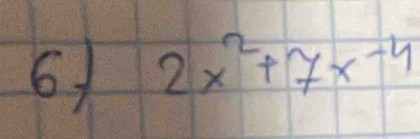 2x^2+7x-4