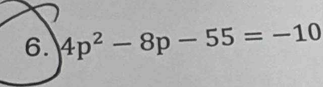 4p^2-8p-55=-10