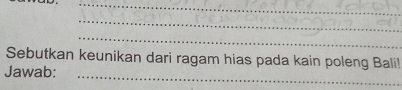 Sebutkan keunikan dari ragam hias pada kain poleng Bali! 
Jawab: