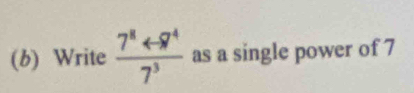 Write frac 7^8 as a single power of 7