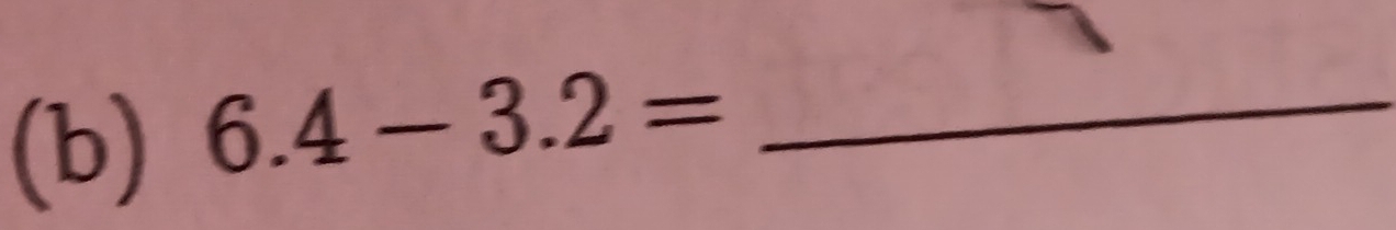 6.4-3.2= _