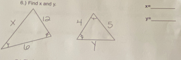 6.) Find x and y. 
_
x=
_ y=