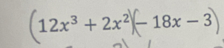 12x³ + 2x² − 18x − 3