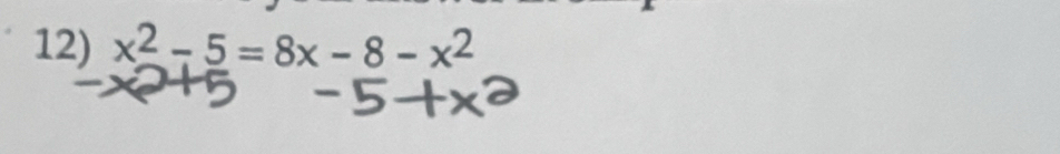 x^2-5=8x-8-x^2