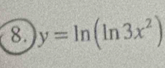 y=ln (ln 3x^2)