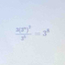 frac 3(3^n)^23^n=3^n