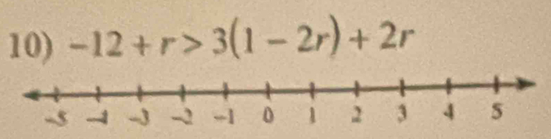 -12+r>3(1-2r)+2r