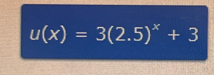 u(x)=3(2.5)^x+3