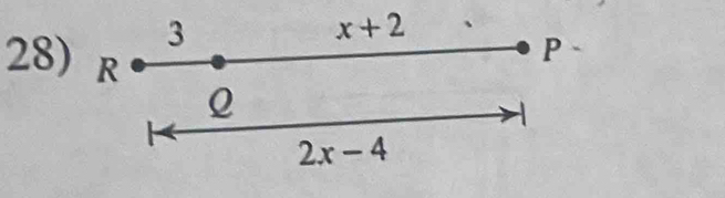 3
x+2
28) R
P
Q
2x-4