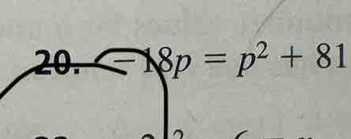 20-18p=p^2+81