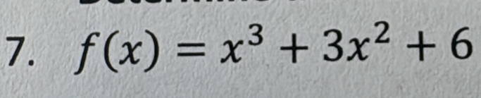 f(x)=x^3+3x^2+6