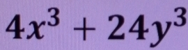 4x^3+24y^3