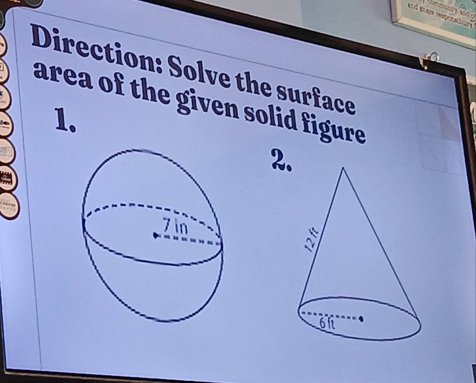 and stere responabi. 
Direction: Solve the surface 
area of the given solid figure 
1. 
2.