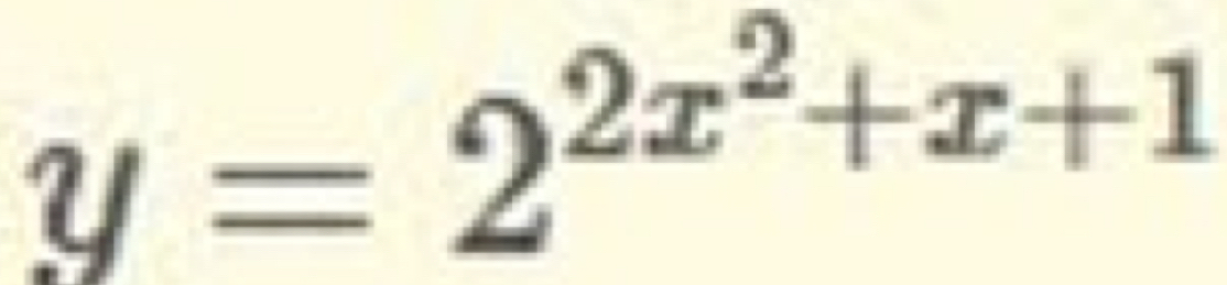 y=2^(2x^2)+x+1