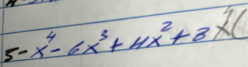5-x^4-6x^3+4x^2+8x(