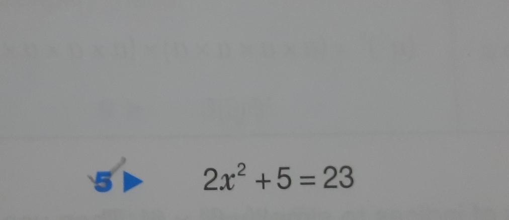 5
2x^2+5=23