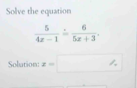 Solve the equation
Solution: x=□