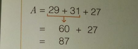 A=29+31+27
=60+27
=87